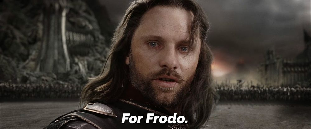  For Frodo