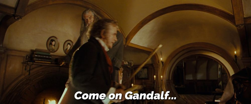  Come on Gandalf