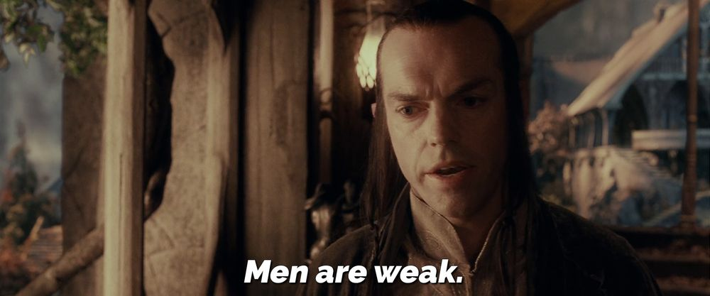  Men are weak