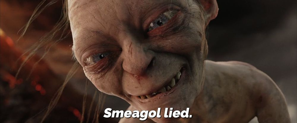  Smeagol lied